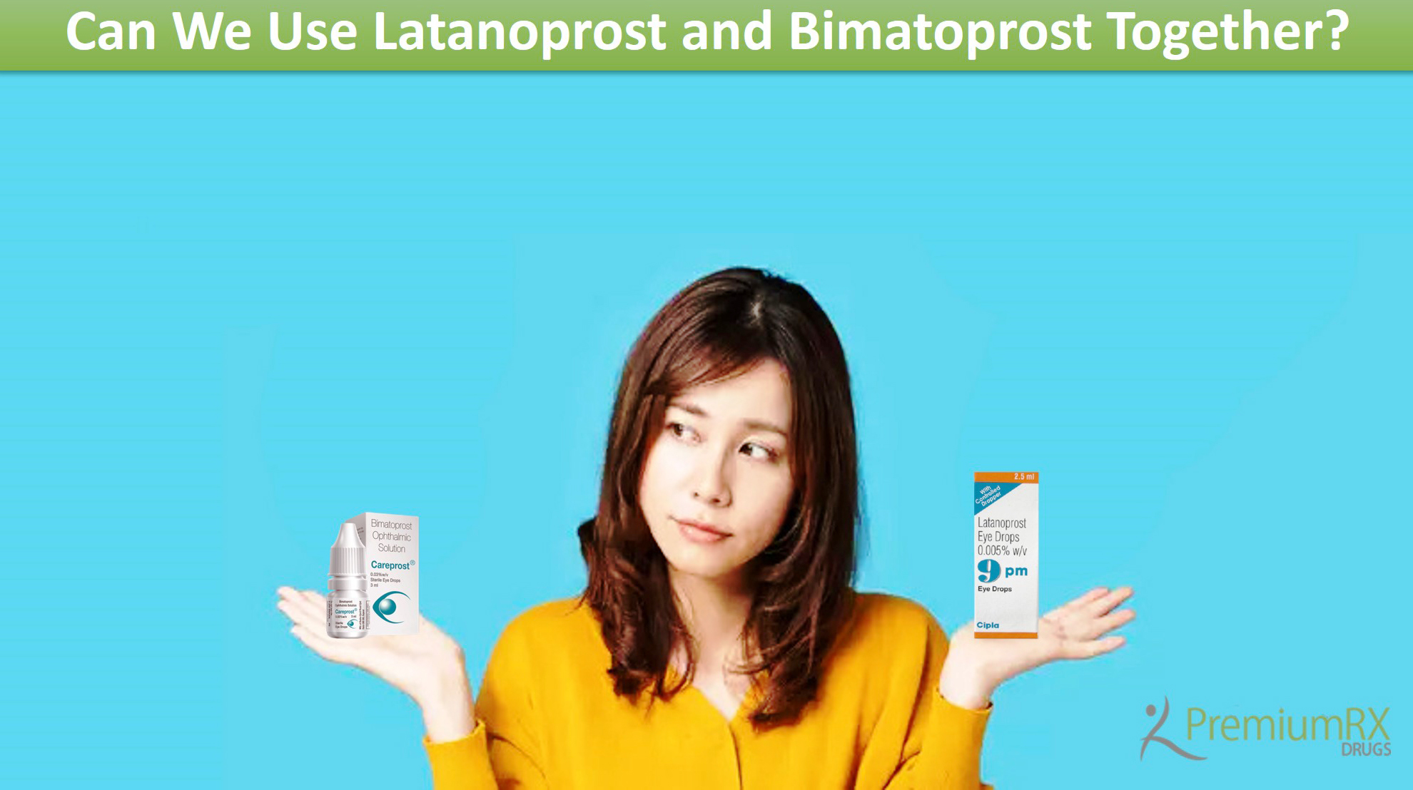 Can We Use Latanoprost and Bimatoprost Together?