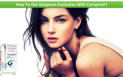 How To Get Gorgeous Eyelashes With Careprost