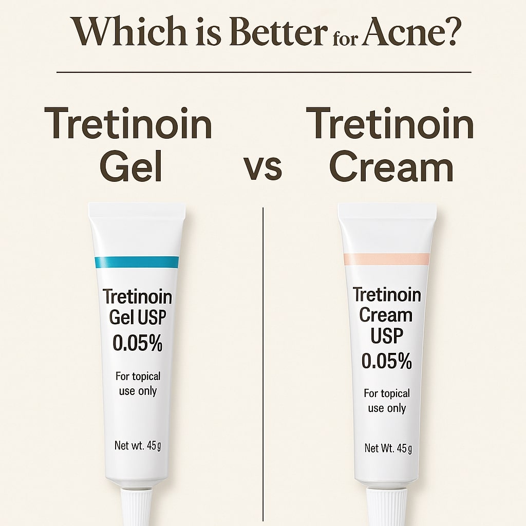 Tretinoin Gel vs Cream: Which Is Better for Acne?